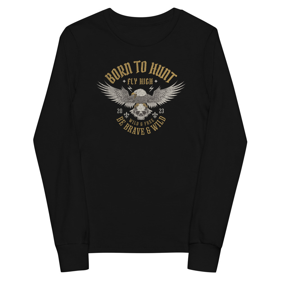 BORN TO HUNT- BE BRAVE & WILD Youth Long Sleeve Tee