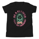 Be A Flower  Youth Staple Tee