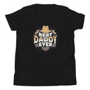 Best Daddy Ever - Cowboy Hat Youth Staple Tee