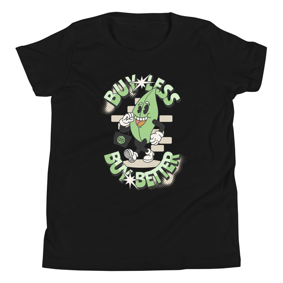 Buy Less- Buy Better Youth Staple Tee