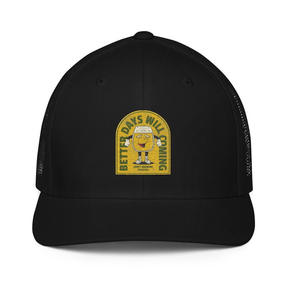 Better Days Will Coming Closed-Back Trucker Cap