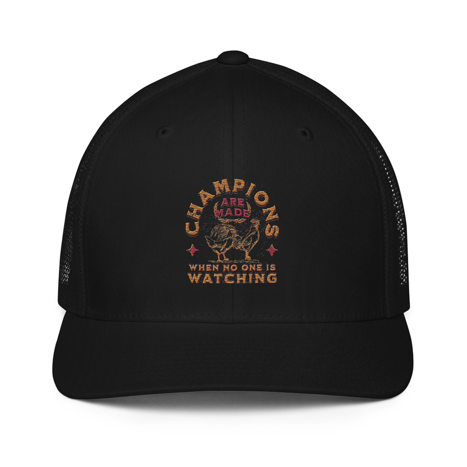 Champions Are Made When No One Is Watching - Sports Closed-Back Trucker Cap