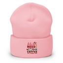 All You Need Is Coffee Cuffed Beanie