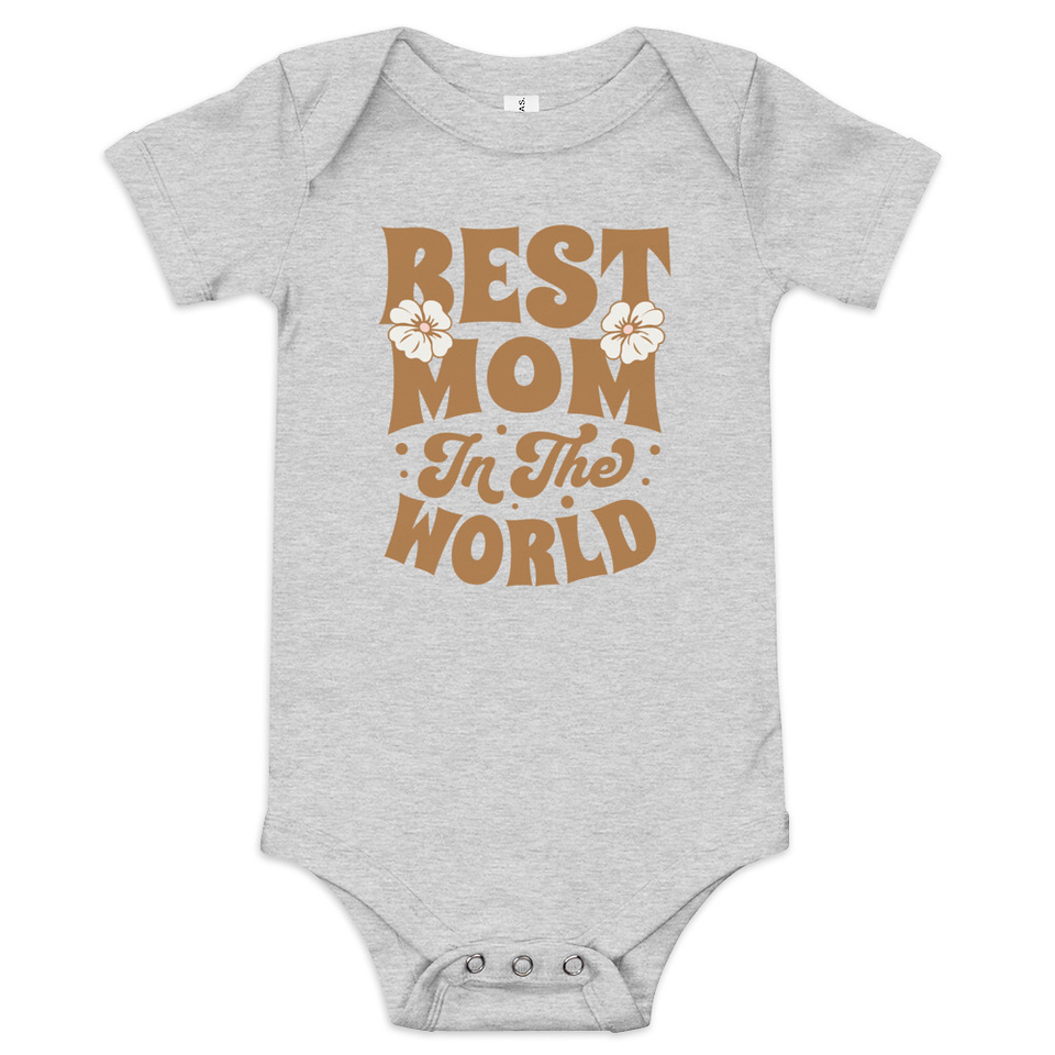 Best Mom in the World - Flowers Baby Short Sleeve One Piece