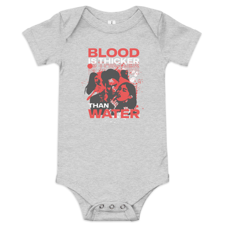 Blood is Thicker than Water Baby Short Sleeve One Piece