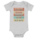 Champ Because Grandpa Is For Old Guys Baby Short Sleeve One Piece