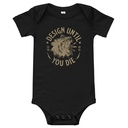 DESIGN UNTIL YOU DIE Baby Short Sleeve One Piece