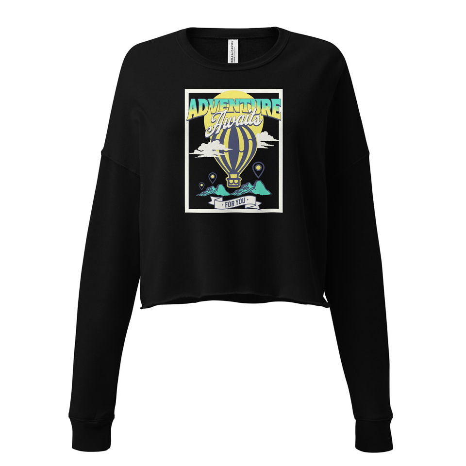 Adventure Awaits Women's Cropped Sweatshirt