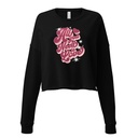 All You Need is Love - Retro Valentines Day Women's Cropped Sweatshirt