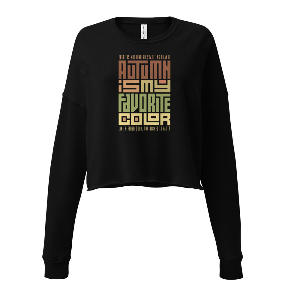 Autumn is my Favorite Color - Lettering Women's Cropped Sweatshirt