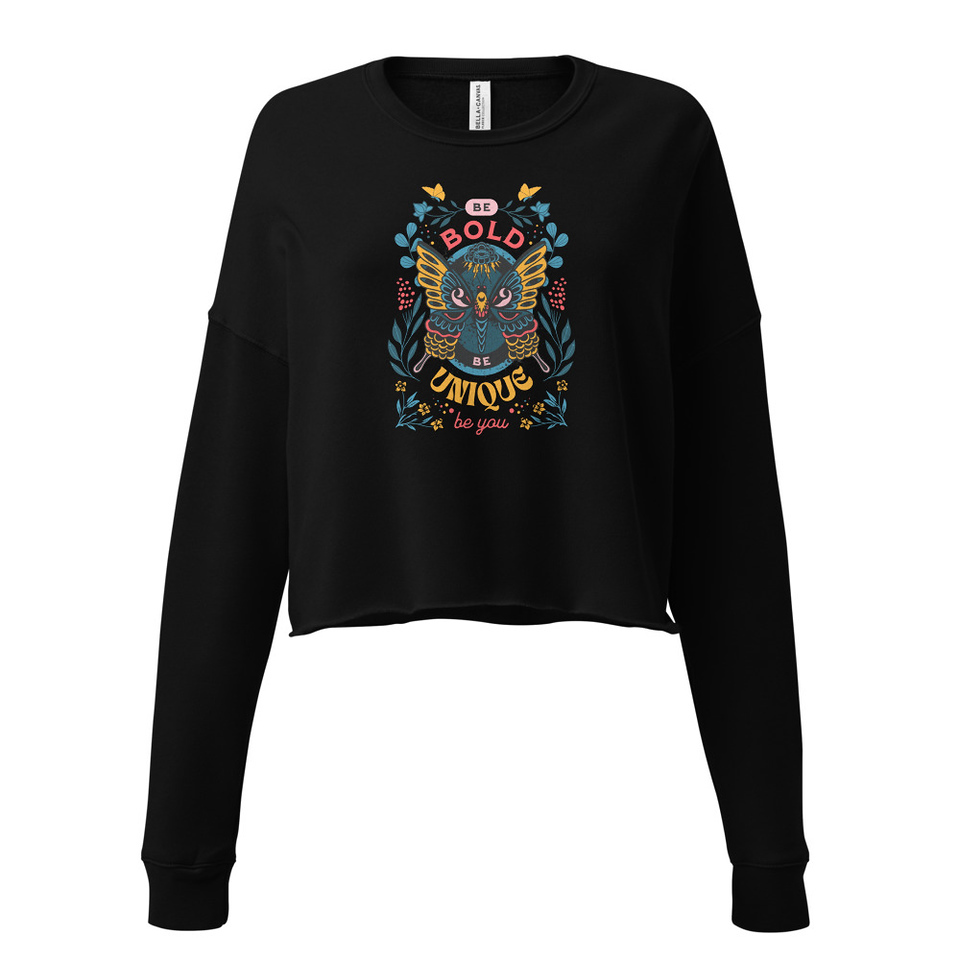 Be Bold Be Unique Women's Cropped Sweatshirt