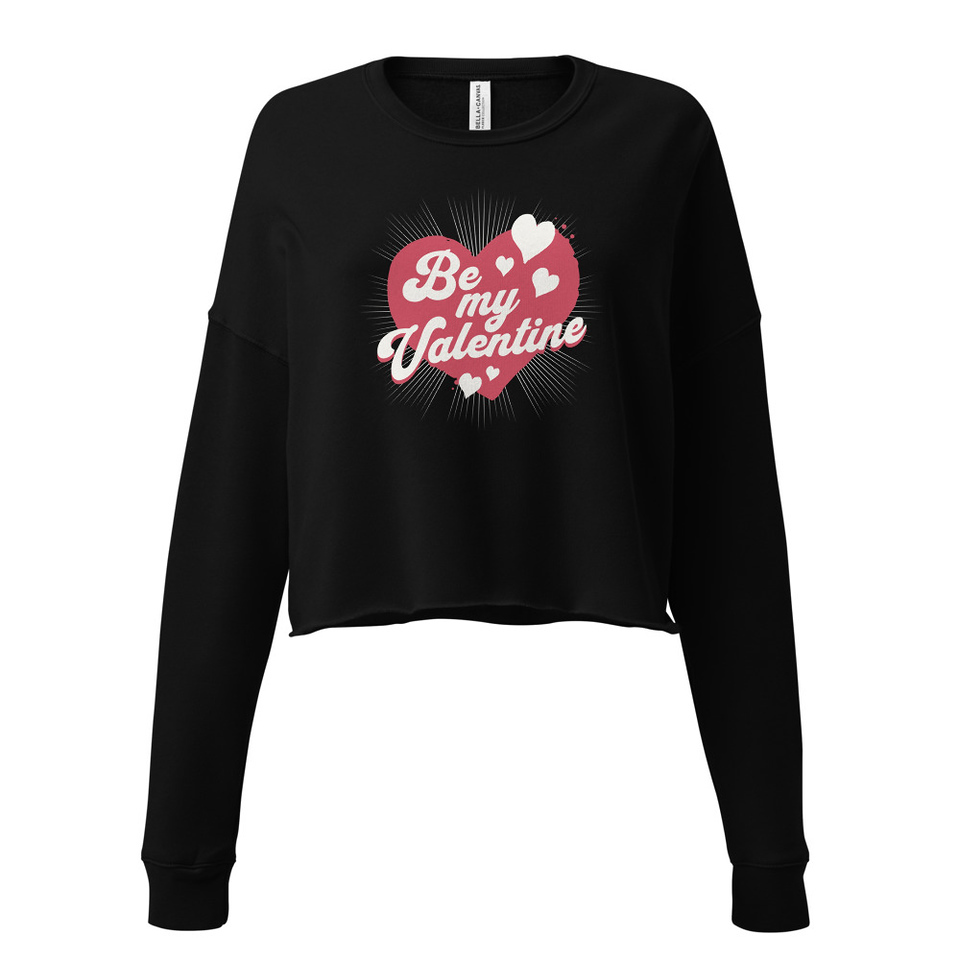 Be my Valentine - Love Heart Women's Cropped Sweatshirt