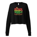 Black History is World History - Heritage Awareness Women's Cropped Sweatshirt