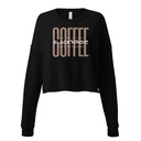 Black Magic - Minimal Modern Coffee Quote Women's Cropped Sweatshirt