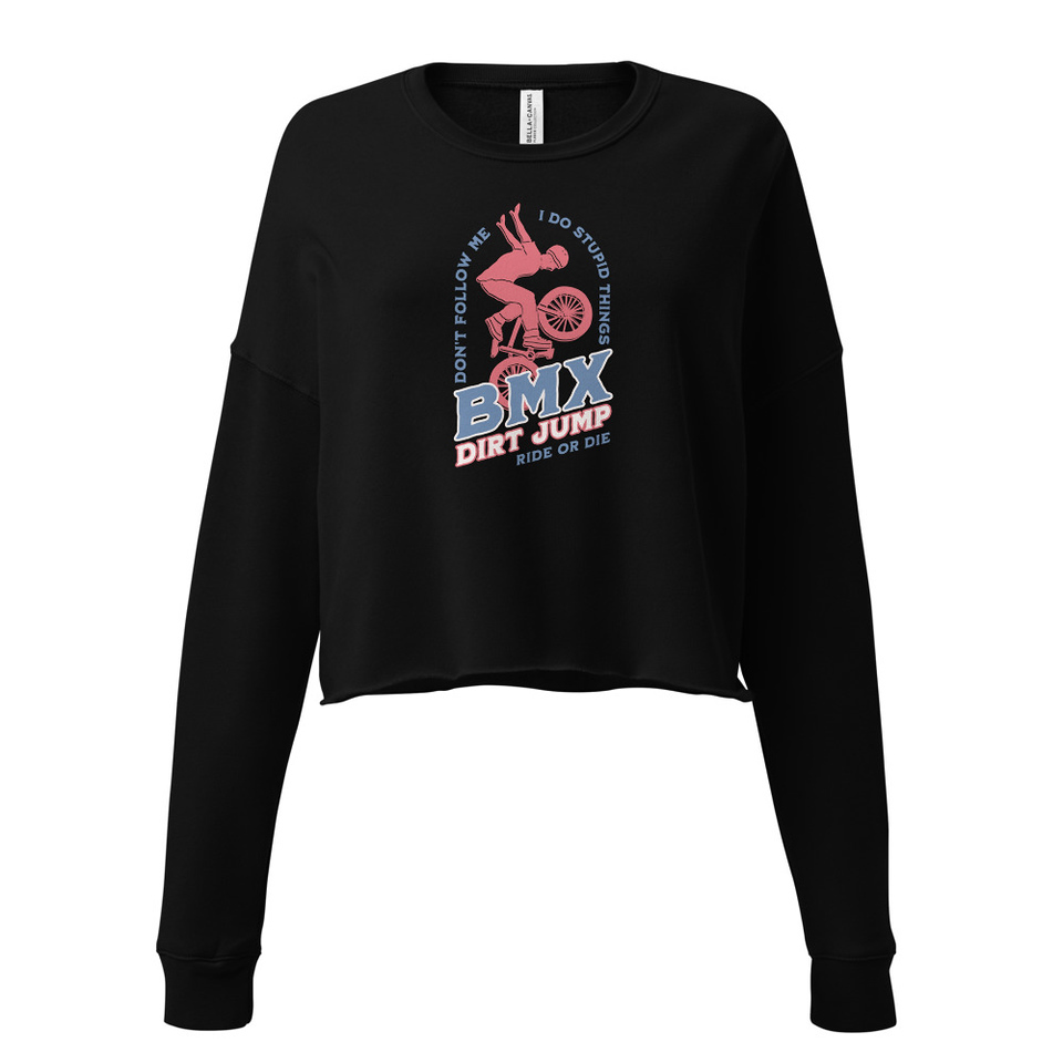 BMX Dirt Jump - Extreme Sports Women's Cropped Sweatshirt