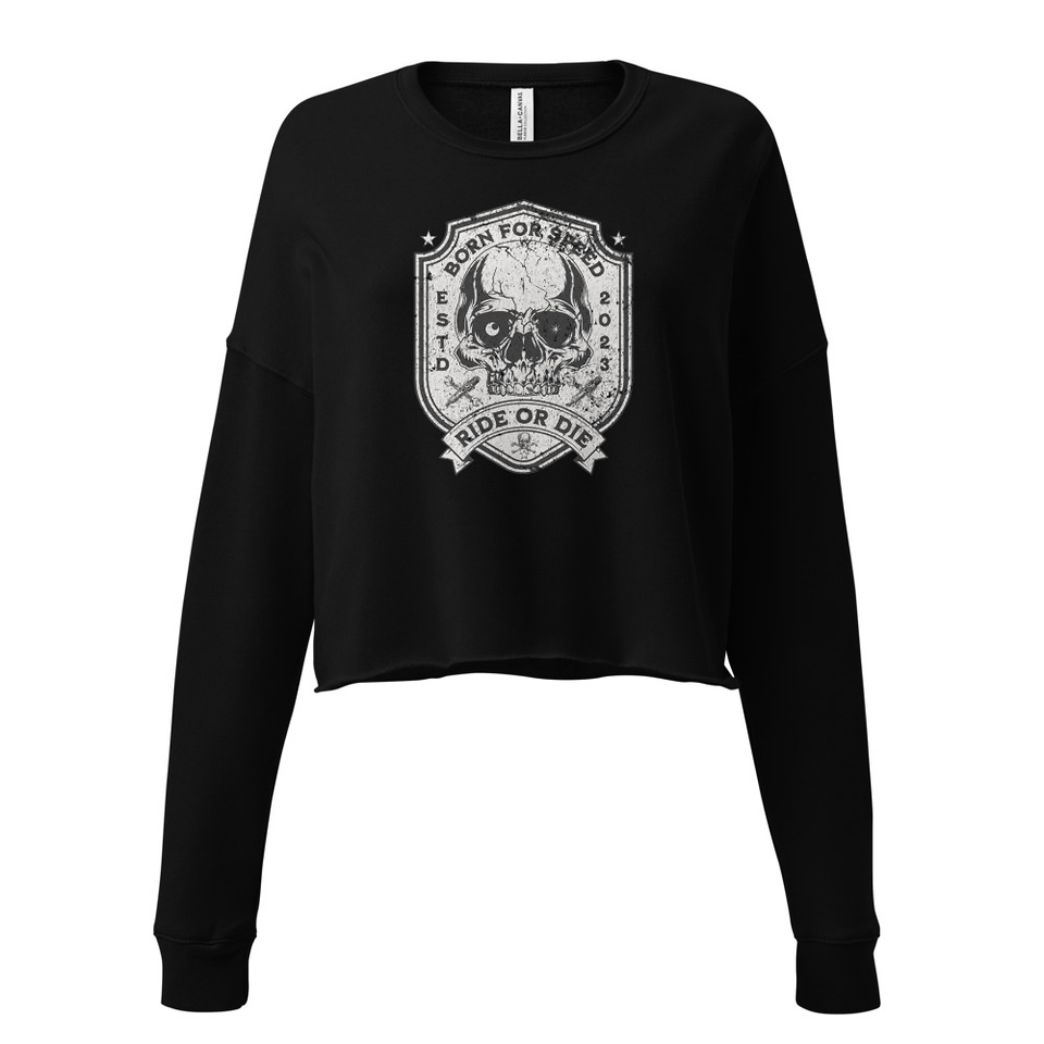 BORN FOR SPEED RIDE OR DIE Women's Cropped Sweatshirt