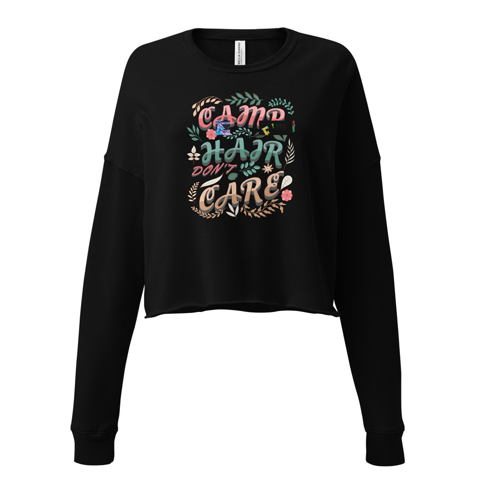 Camp Hair Don't Care Women's Cropped Sweatshirt