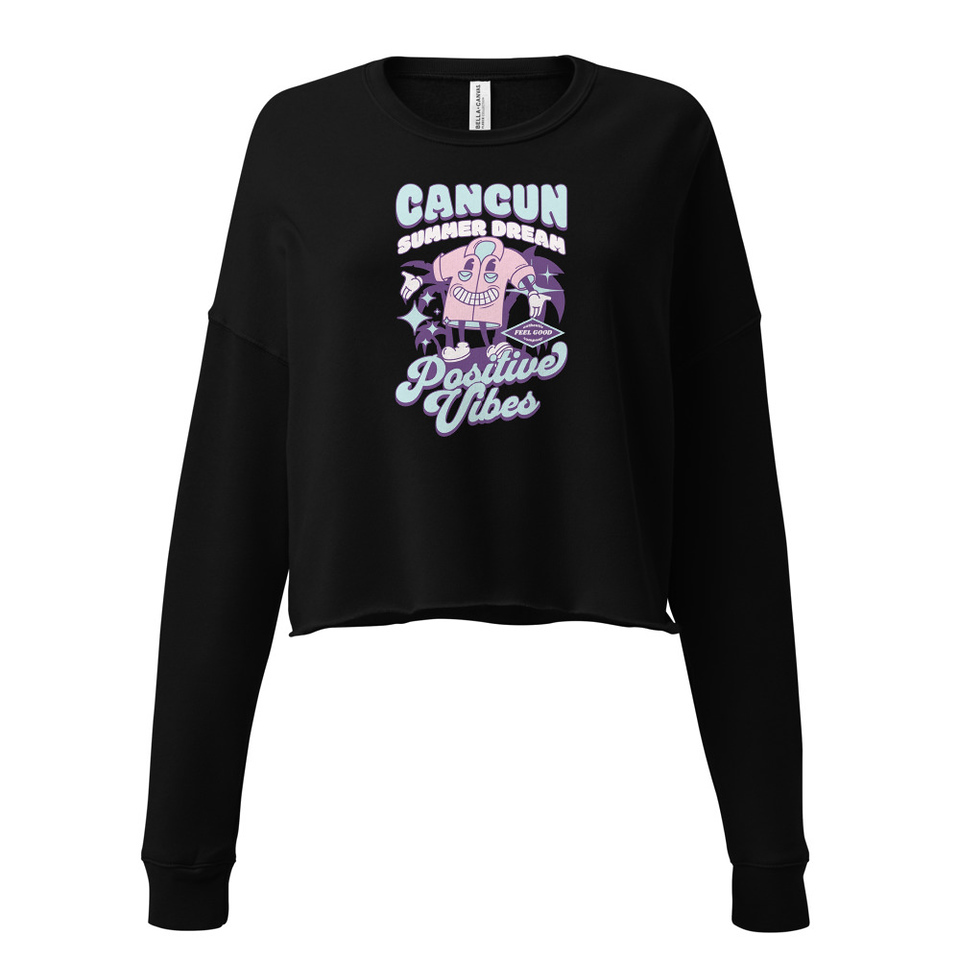 Cancun Positive Vibes Women's Cropped Sweatshirt