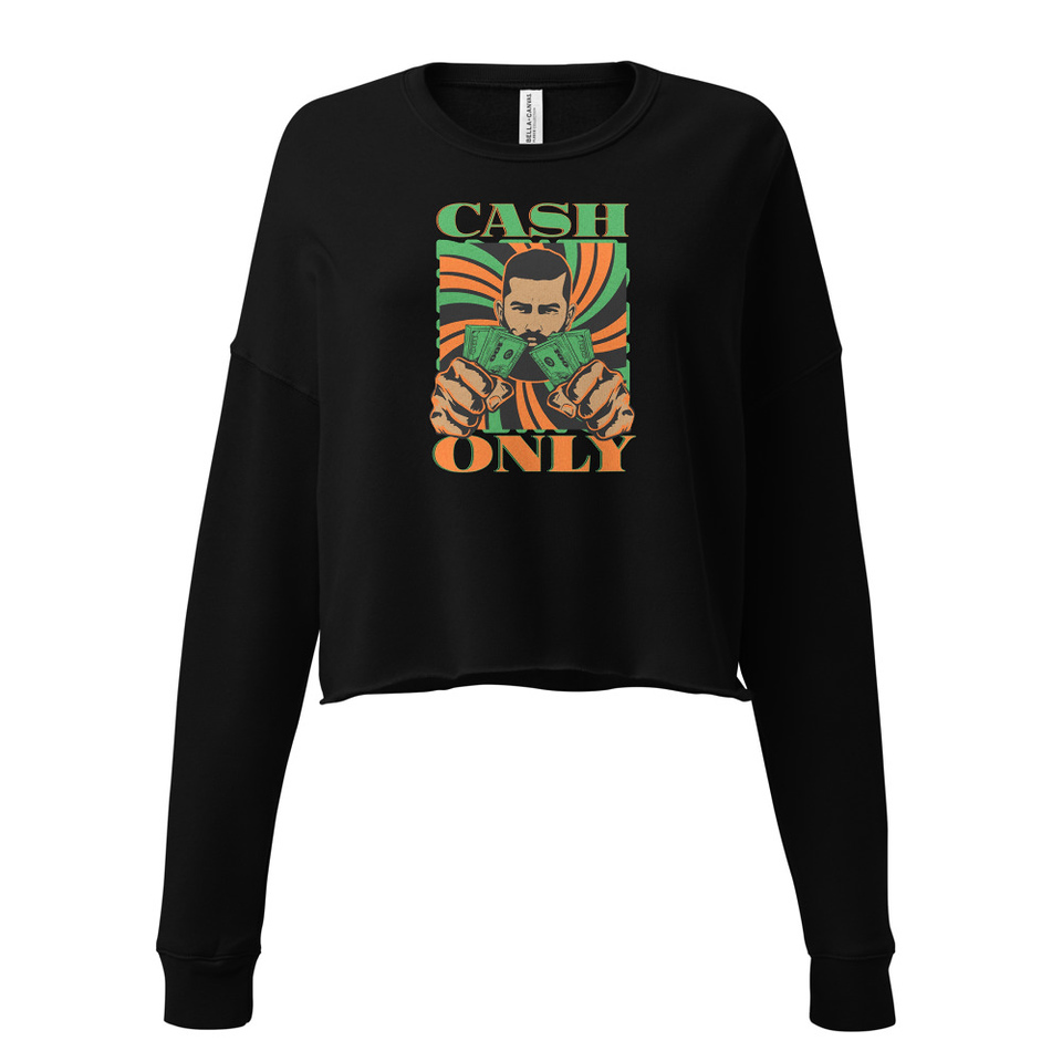 Cash Only - Streetwear Women's Cropped Sweatshirt