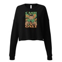 Cash Only - Streetwear Women's Cropped Sweatshirt