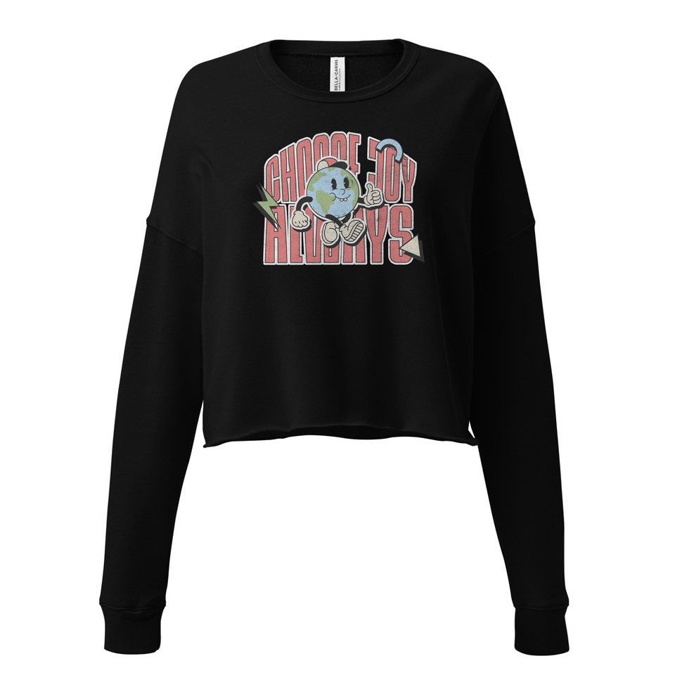 Choose Joy Always Women's Cropped Sweatshirt
