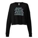 Cut your Losses Women's Cropped Sweatshirt
