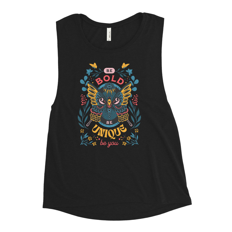 Be Bold Be Unique Women's Muscle Tank