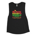 Black History is World History - Heritage Awareness Women's Muscle Tank