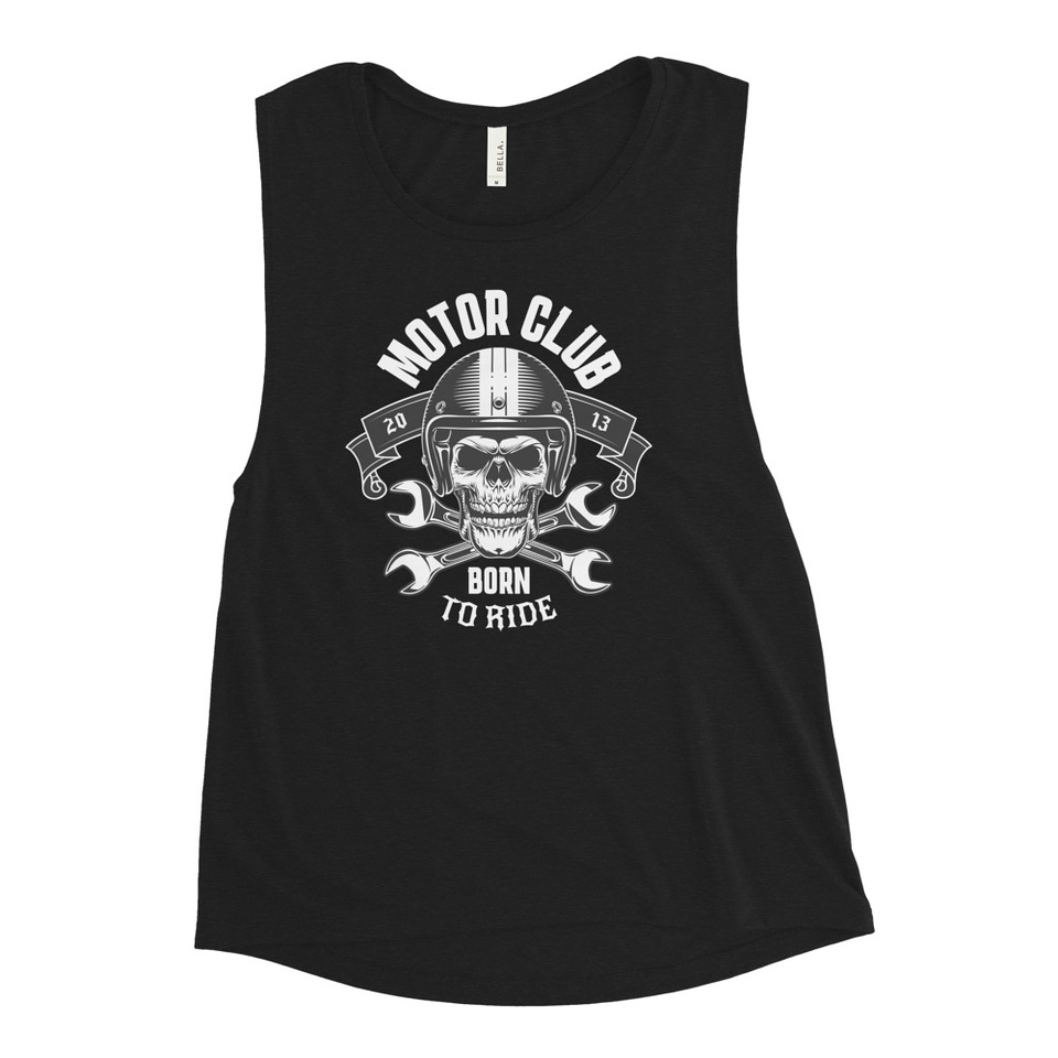 Born to Ride - Biker Club Skull  Women's Muscle Tank