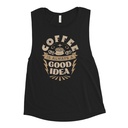 Coffee is always a good idea - Lightning Bolt Women's Muscle Tank