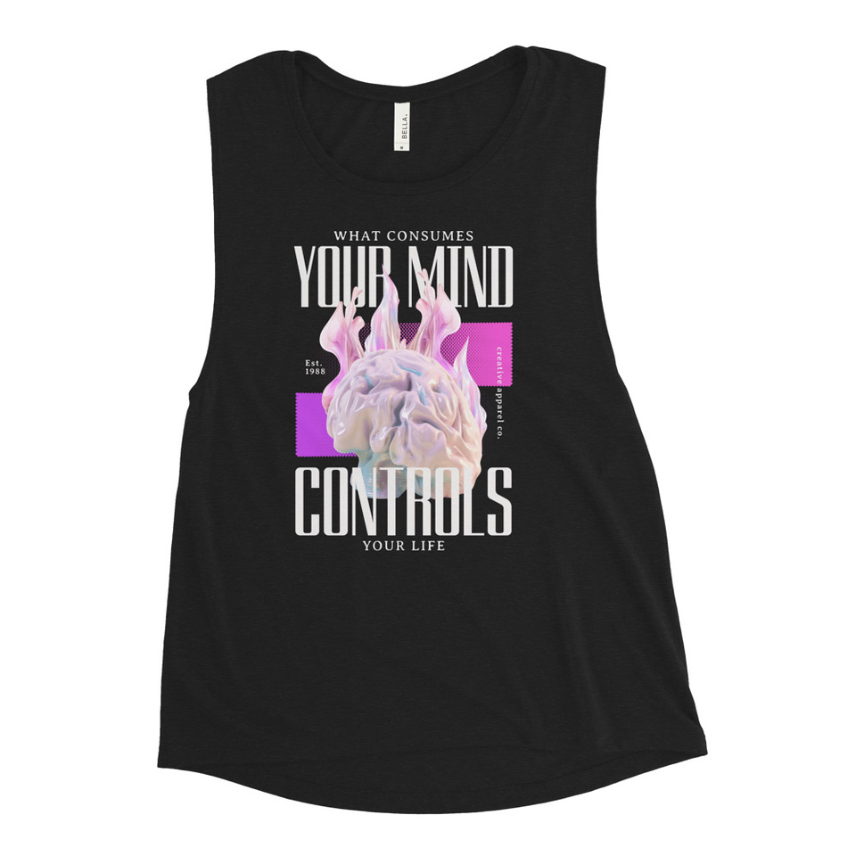 Control your Mind Women's Muscle Tank
