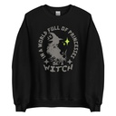 Be A Witch Unisex Crew Neck Sweatshirt