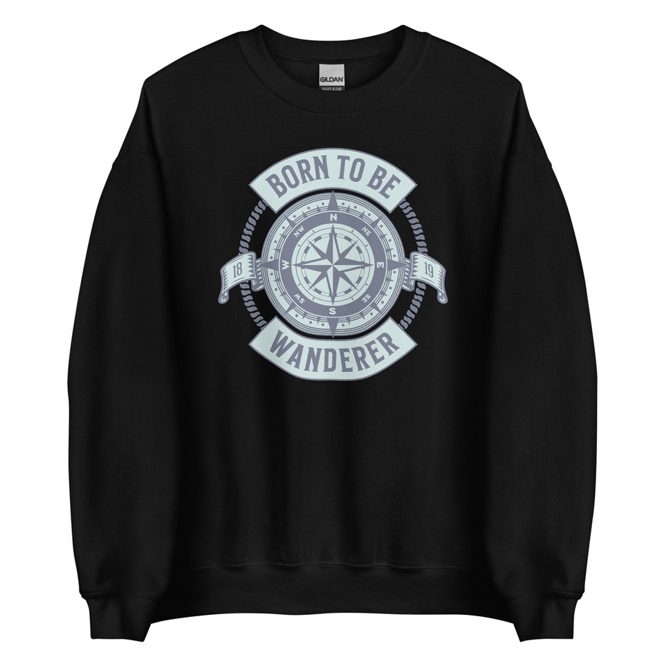 Born to be Wanderer - Compass Unisex Crew Neck Sweatshirt