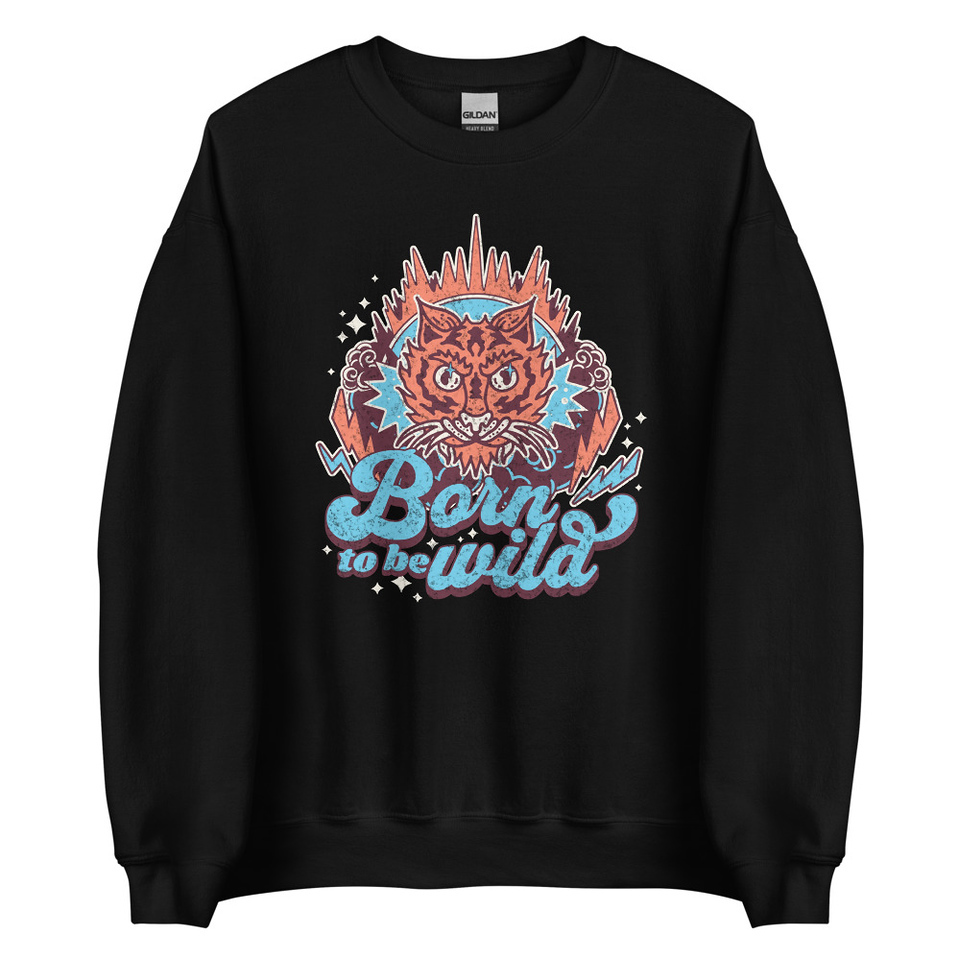 Born to be Wild - Tiger Unisex Crew Neck Sweatshirt