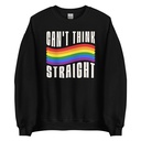 Can't Think Straight Unisex Crew Neck Sweatshirt
