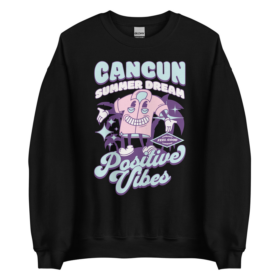 Cancun Positive Vibes Unisex Crew Neck Sweatshirt