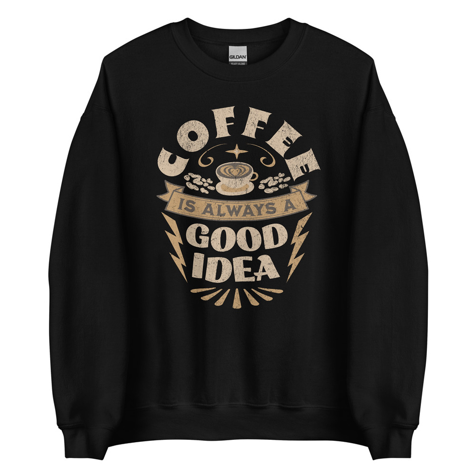Coffee is always a good idea - Lightning Bolt Unisex Crew Neck Sweatshirt
