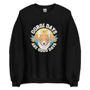 Corgi Days - Funny Animal Unisex Crew Neck Sweatshirt