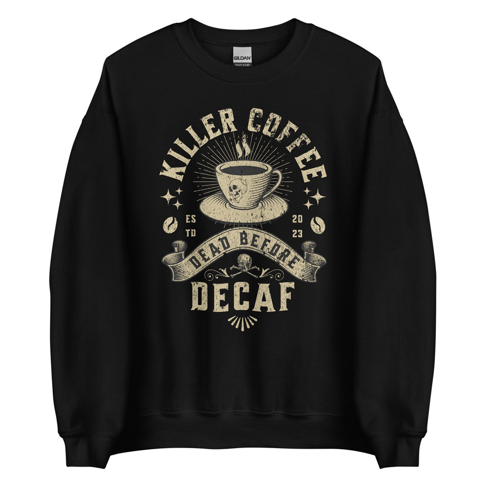 DEAD BEFORE DECAF Unisex Crew Neck Sweatshirt