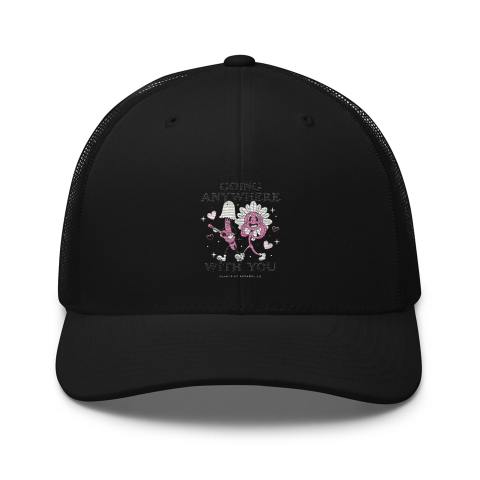 Anywhere With You - Typographic Cartoon Streetwear Retro Trucker Hat