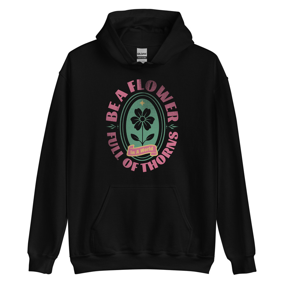 Be A Flower  Unisex Heavy Blend Hoodie