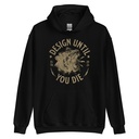 DESIGN UNTIL YOU DIE Unisex Heavy Blend Hoodie