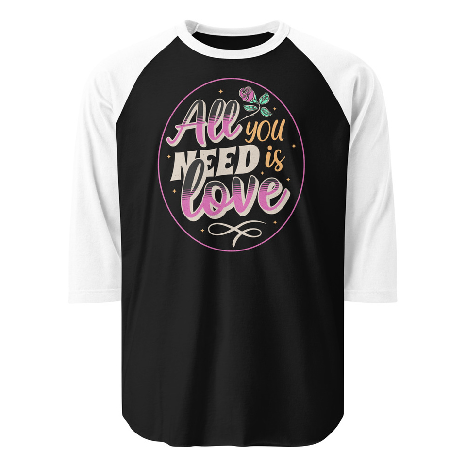 All you Need is Love - Valentines Day Unisex 3/4 Sleeve Raglan Shirt
