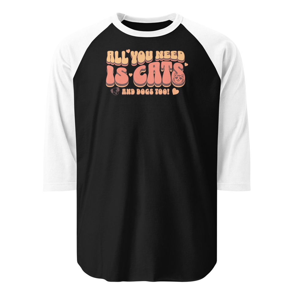 All You Need Unisex 3/4 Sleeve Raglan Shirt