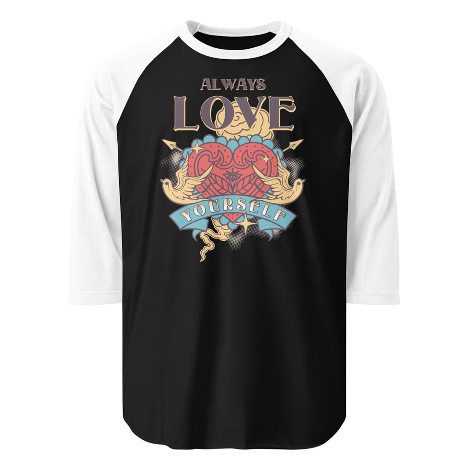 Always Love Yourself - Retro Inspirational Quote Unisex 3/4 Sleeve Raglan Shirt