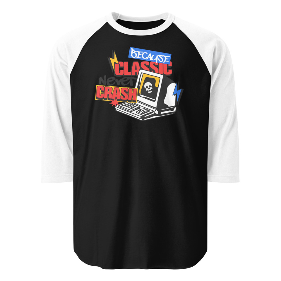 Because Classic Never Crash Unisex 3/4 Sleeve Raglan Shirt