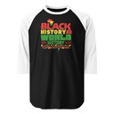Black History is World History - Heritage Awareness Unisex 3/4 Sleeve Raglan Shirt