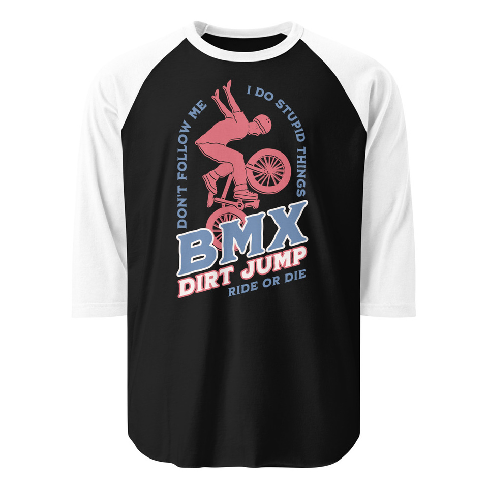 BMX Dirt Jump - Extreme Sports Unisex 3/4 Sleeve Raglan Shirt