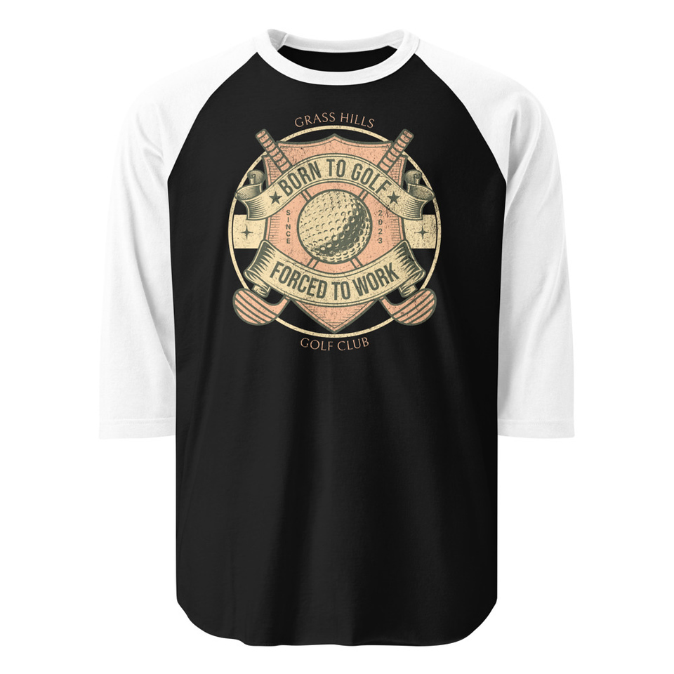 Born To Golf Unisex 3/4 Sleeve Raglan Shirt