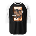 Boys will be boys Unisex 3/4 Sleeve Raglan Shirt